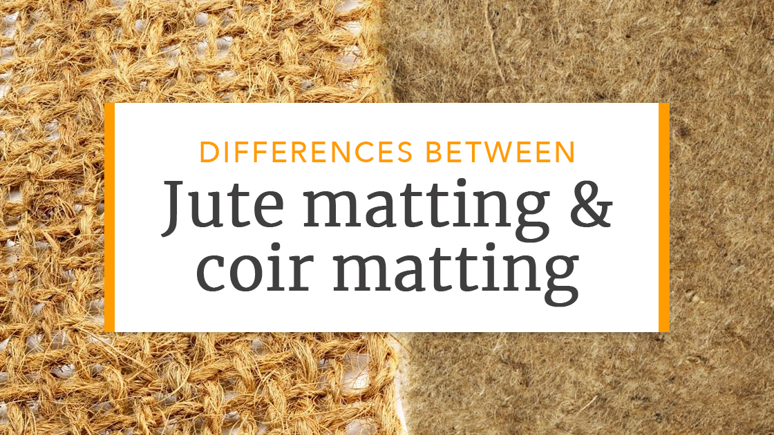 Differences between jute matting and coir matting
